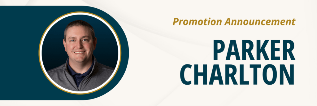 MCCLINTOCK & ASSOCIATES PROMOTES PARKER CHARLTON, FAAC®, TO SENIOR MANAGER